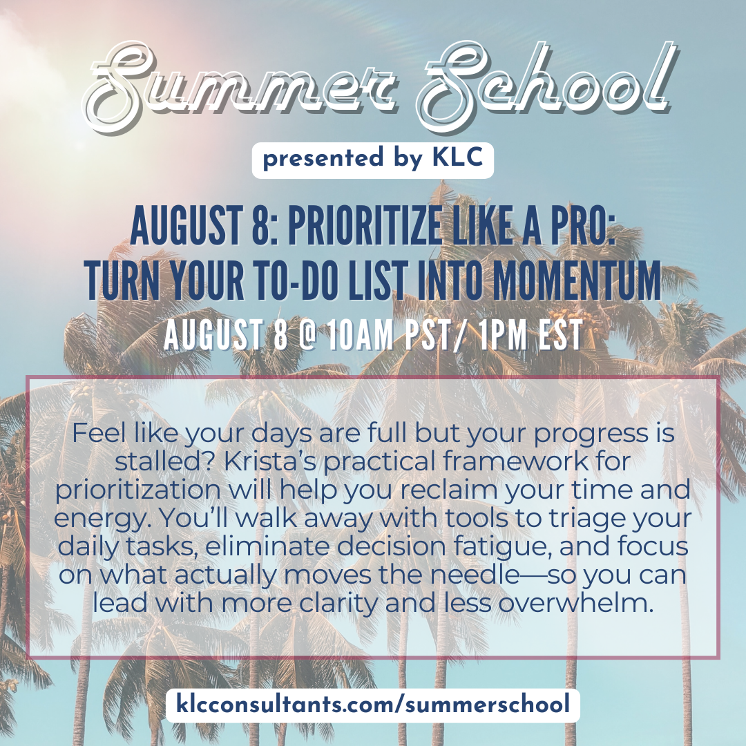 AUGUST 8: Prioritize Like a Pro: Turn Your To-Do List into Momentum