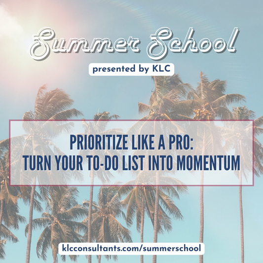 On-demand Workshop: Prioritize Like a Pro: Turn Your To-Do List into Momentum (Session Recording & Resources)